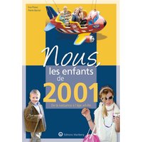 Nous, les enfants de 2001 : de la naissance à l'âge adulte