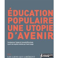 Education populaire : une utopie d'avenir