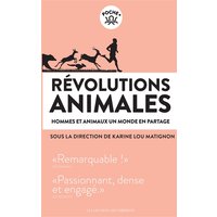 Révolutions animales. Hommes et animaux, un monde en partage