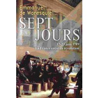 Sept jours : 17-23 juin 1789 : la France entre en révolution