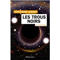Les trous noirs en 100 questions