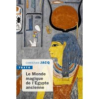 Le monde magique de l'Egypte ancienne