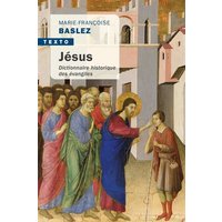 Jésus : dictionnaire historique des Evangiles