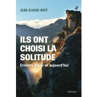 Ils ont choisi la solitude