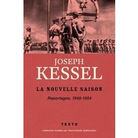 Reportages. Vol. 4. La nouvelle saison : 1948-1954