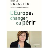 L'Europe : changer ou périr