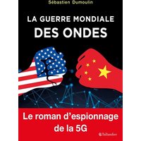 La guerre mondiale des ondes
