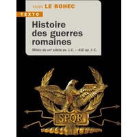 Histoire des guerres romaines : milieu du VIIIe siècle av. J.-C.-410 apr. J.-C.