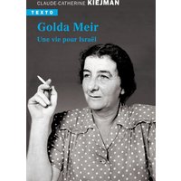 Golda Meir : une vie pour Israël