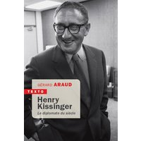 Henry Kissinger : le diplomate du siècle