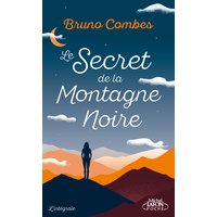 Le secret de la Montagne Noire : l'intégrale