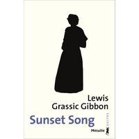 A Scots quair. Vol. 1. Sunset song