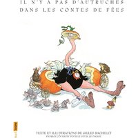 Il n'y a pas d'autruches dans les contes de fées