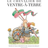 Le chevalier de Ventre-à-Terre