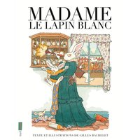 Madame le Lapin blanc