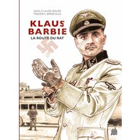 Klaus Barbie : la route du rat