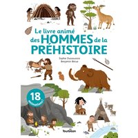 Le livre animé des hommes de la préhistoire