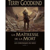 Les chroniques de Nicci. Vol. 1. La maîtresse de la mort