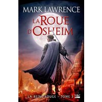 La reine rouge. Vol. 3. La roue d'Osheim