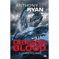 Dragon blood. Vol. 2. La légion des flammes