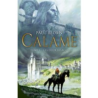 Calame. Vol. 1. Les deux visages
