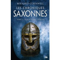 Les chroniques saxonnes. Vol. 2. Le quatrième cavalier