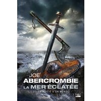 La mer éclatée. Vol. 2. La moitié d'un monde