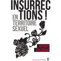 Insurrections ! en territoire sexuel