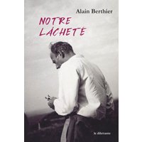 Notre lâcheté