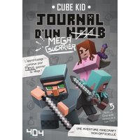 Journal d'un noob (Méga-guerrier) - Tome 3 Minecraft