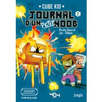 Journal d'un petit noob. Vol. 2. Balade dans le Nether