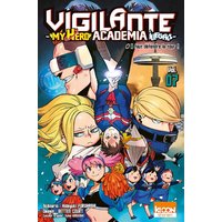 Vigilante, my hero academia illegals. Vol. 7. Il faut défendre la tour !