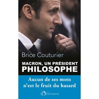 Macron, un président philosophe : aucun de ses mots n'est le fruit du hasard