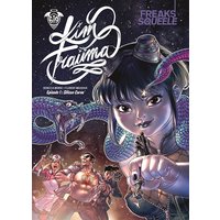 Freaks' squeele : Kim trauma. Vol. 1. Silicon Carne