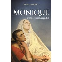 Monique : mère de saint Augustin