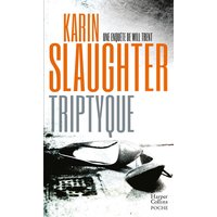 Une enquête de Will Trent. Triptyque