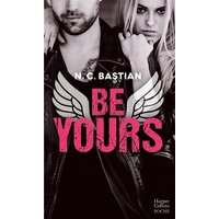 Be Yours - Découvrez le nouveau roman de la reine du New Adult "Love is a Dirty Game" !