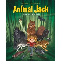 Animal Jack - Tome 1 - Le coeur de la forêt