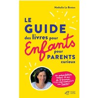 Le guide des livres pour enfants pour parents curieux