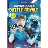Fortnite : piégé dans Battle Royale. Vol. 1. Clash à Fatal Fields