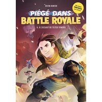 Fortnite : piégé dans Battle Royale. Vol. 6. A l'assaut de Tilted Towers