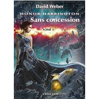 Honor Harrington. Vol. 14. Sans concession. Vol. 1