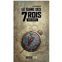 Le sang des 7 rois. Vol. 1