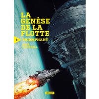 La genèse de la flotte. Vol. 3. Triomphant