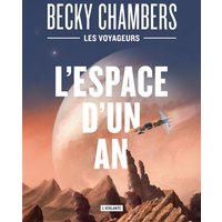 L'espace d'un an - Les voyageurs livre 1 - Edition collector