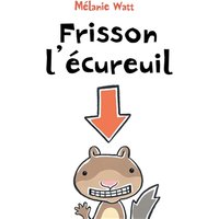 Frisson l'écureuil