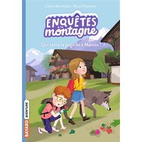 Enquêtes à la montagne, Tome 01 - Qui sème la pagaille à Marcoz ?