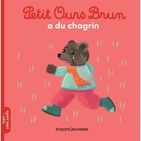 Petit Ours Brun a du chagrin - Dès 2 ans