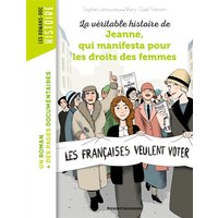 La véritable histoire de Jeanne, qui manifesta pour les droits des femmes