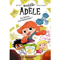 Roman Mortelle Adèle, Tome 02 - Roman Mortelle Adèle - Les bêtises, c'est maintenant!